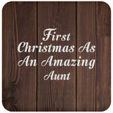 First Christmas As An Amazing Aunt - Drink Coaster D