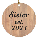 Sister Established EST. 2024 - Circle Ornament C