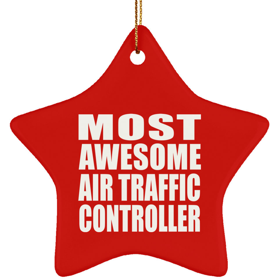 Most Awesome Air Traffic Controller - Star Ornament
