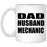 Dad Husband Mechanic - 11oz Coffee Mug