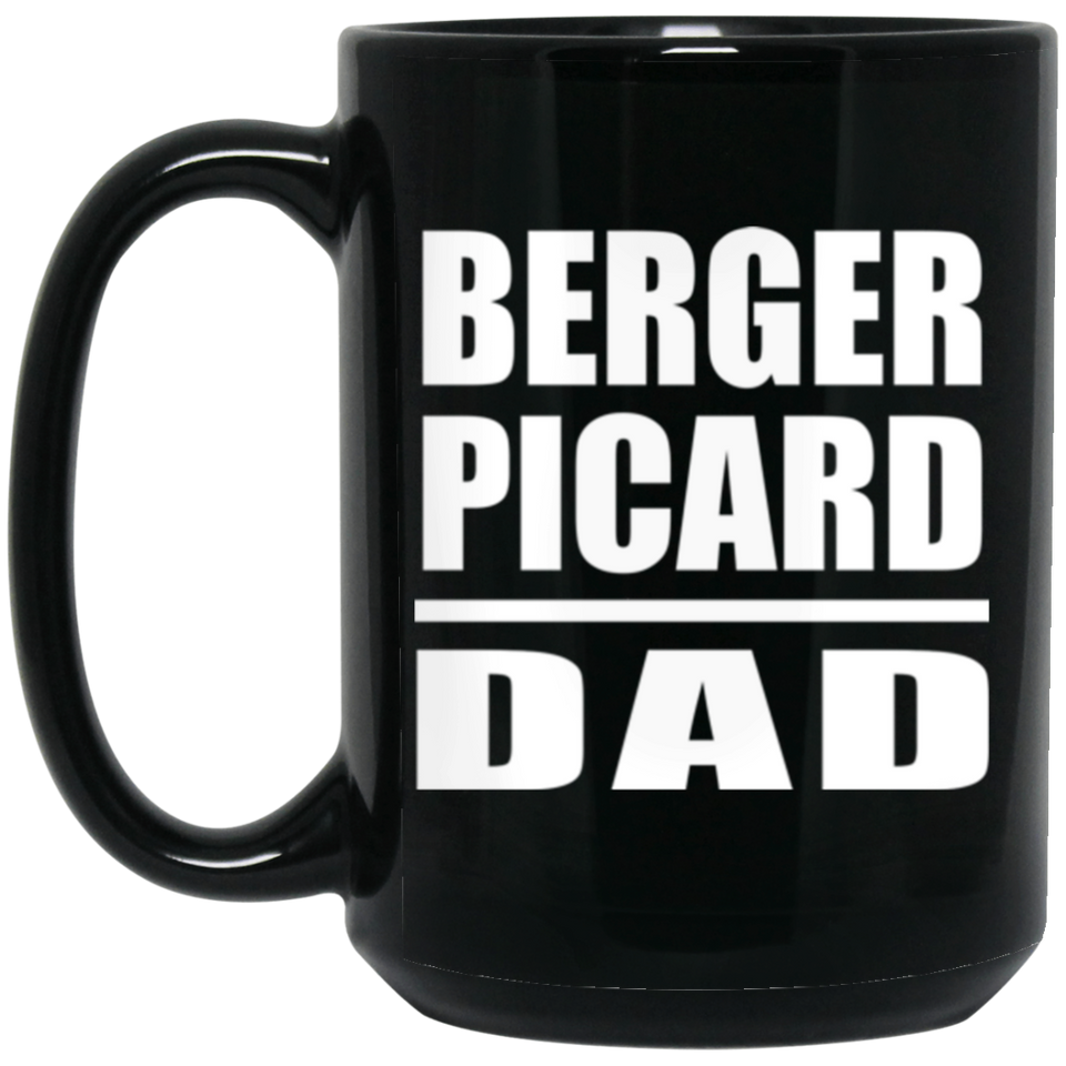 Berger Picard Dad - 15oz Coffee Mug Black