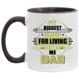 My Biggest Reason For Living Calls Me Dad - 11oz Accent Mug Black