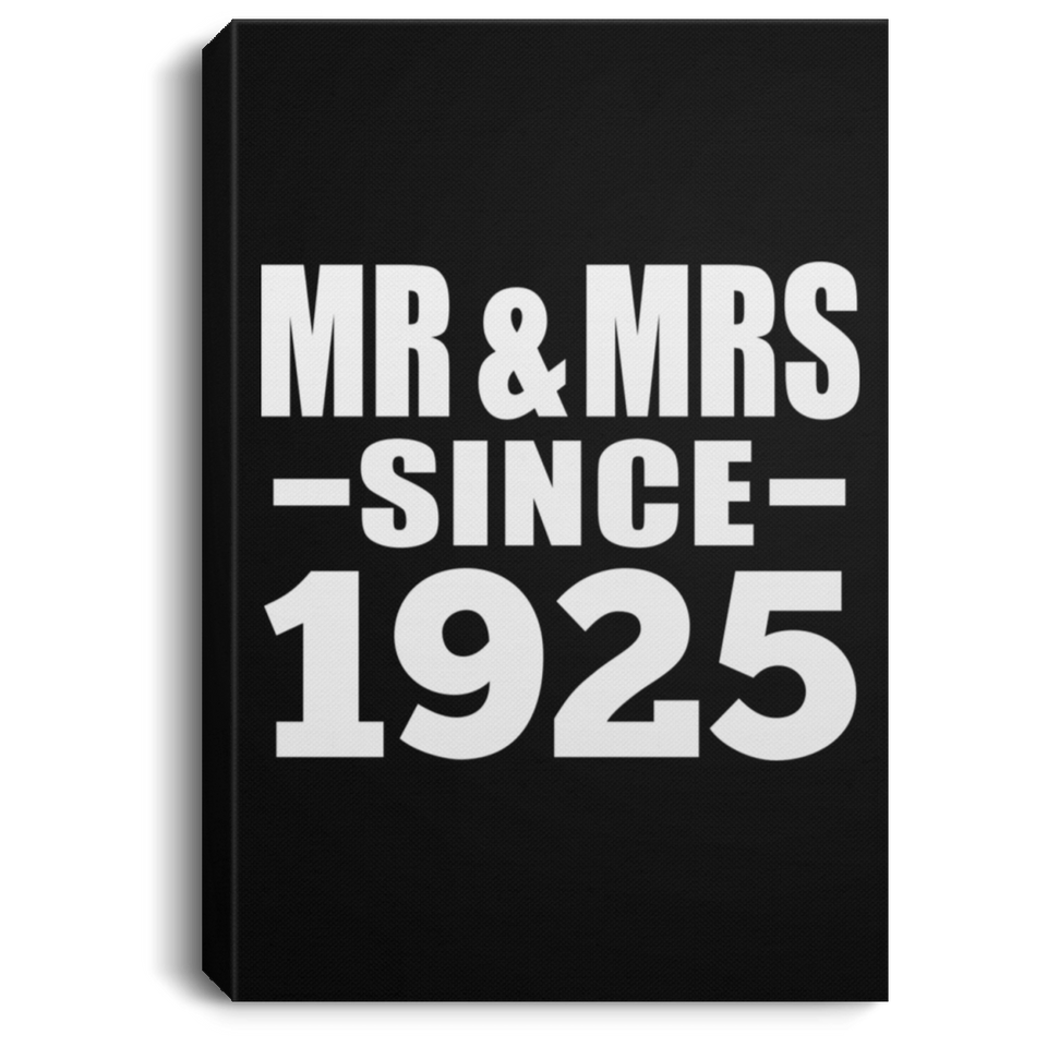 99th Anniversary Mr & Mrs Since 1925 - Canvas Portrait