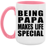 Being Papa Makes Life Special - 15oz Accent Mug Pink