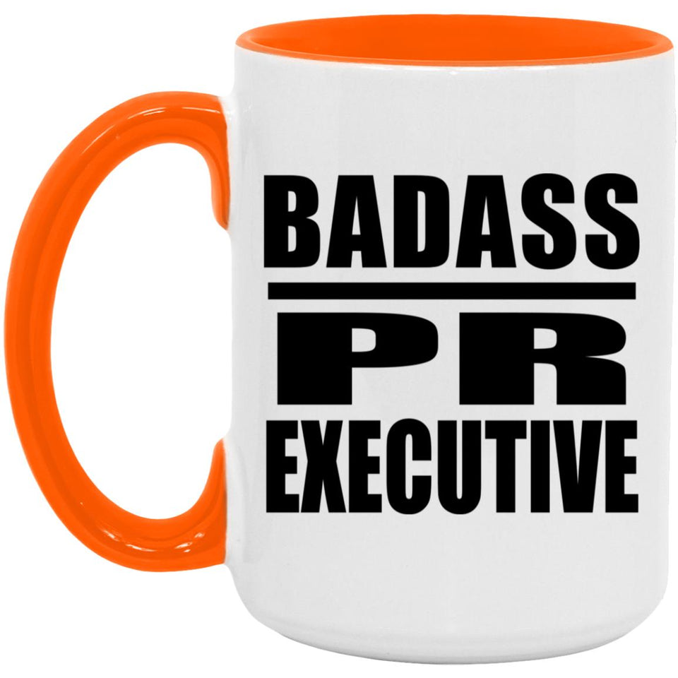 Badass PR Executive - 15oz Accent Mug Orange