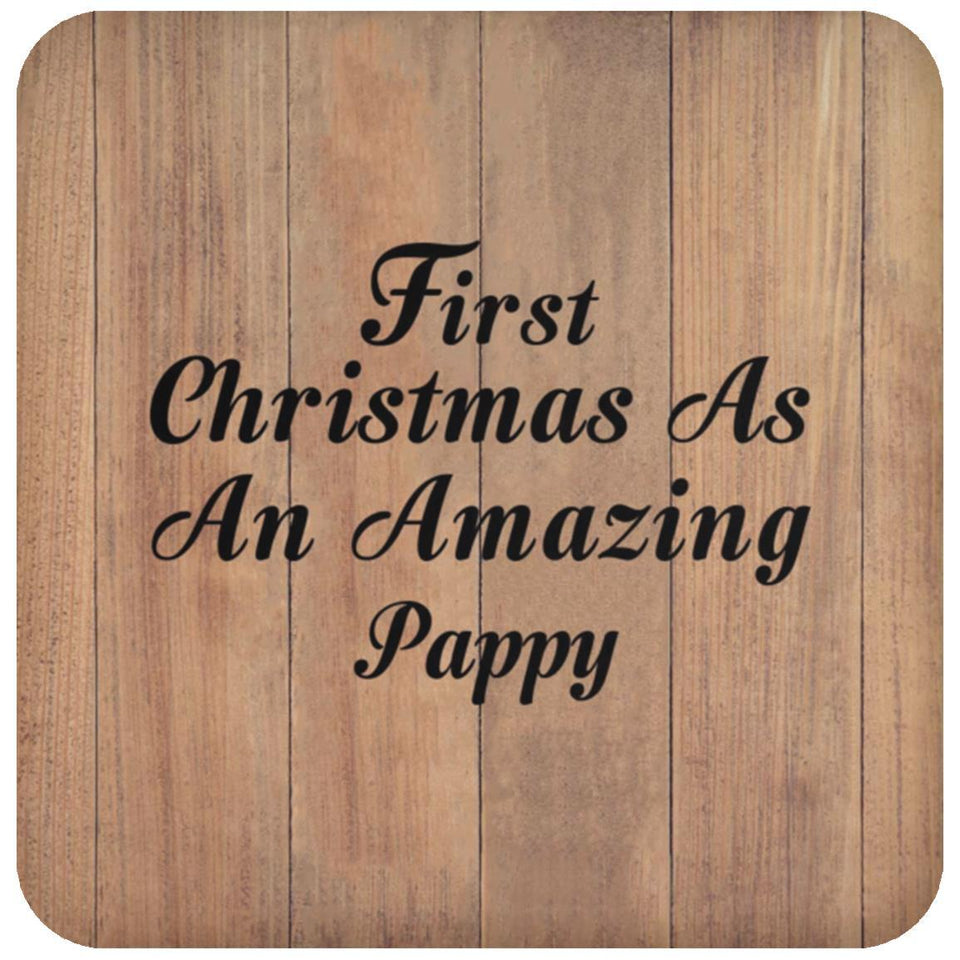 First Christmas As An Amazing Pappy - Drink Coaster C
