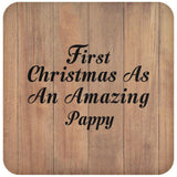 First Christmas As An Amazing Pappy - Drink Coaster C