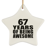 67th Birthday 67 Years Of Being Awesome - Star Ornament