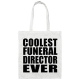 Coolest Funeral Director Ever - Tote Bag White