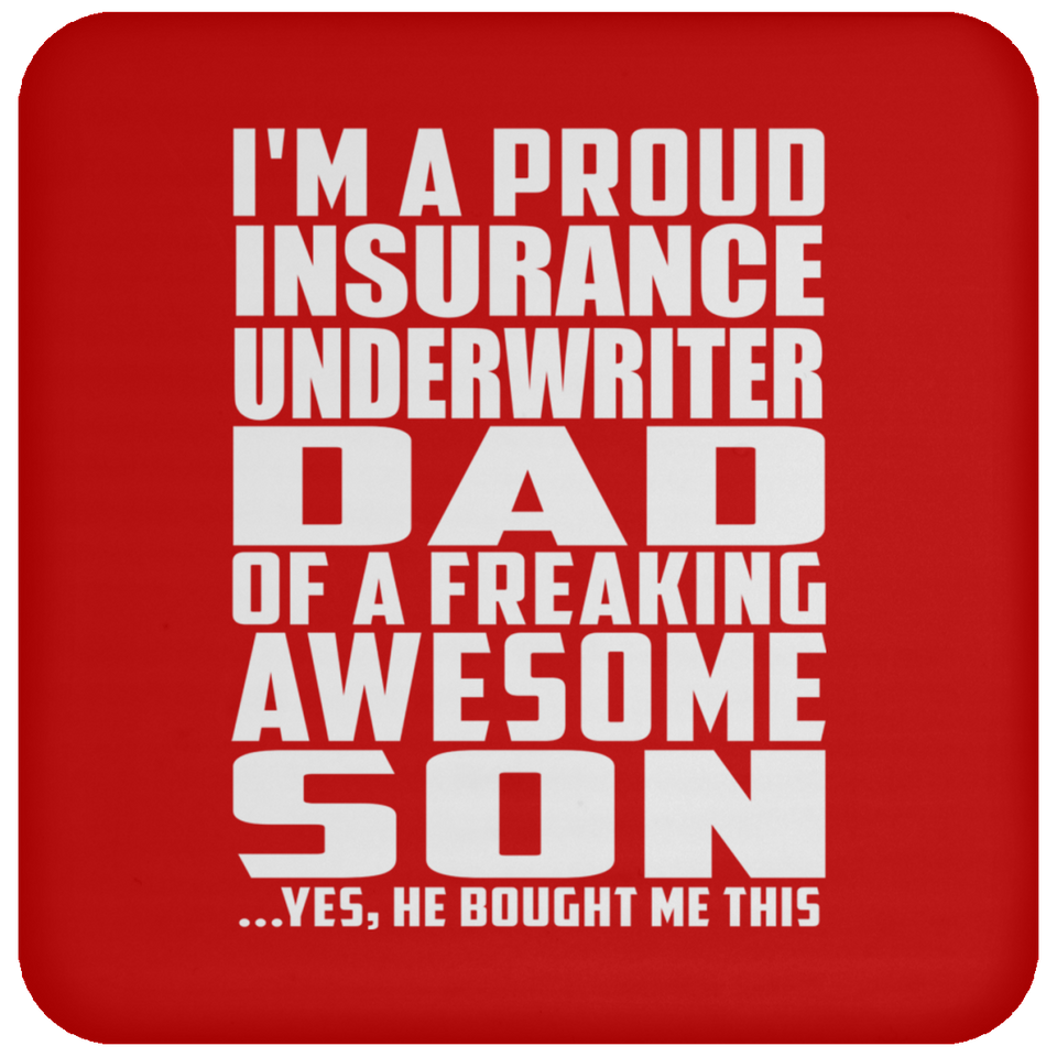 Proud Insurance Underwriter Dad Of Awesome Son - Drink Coaster