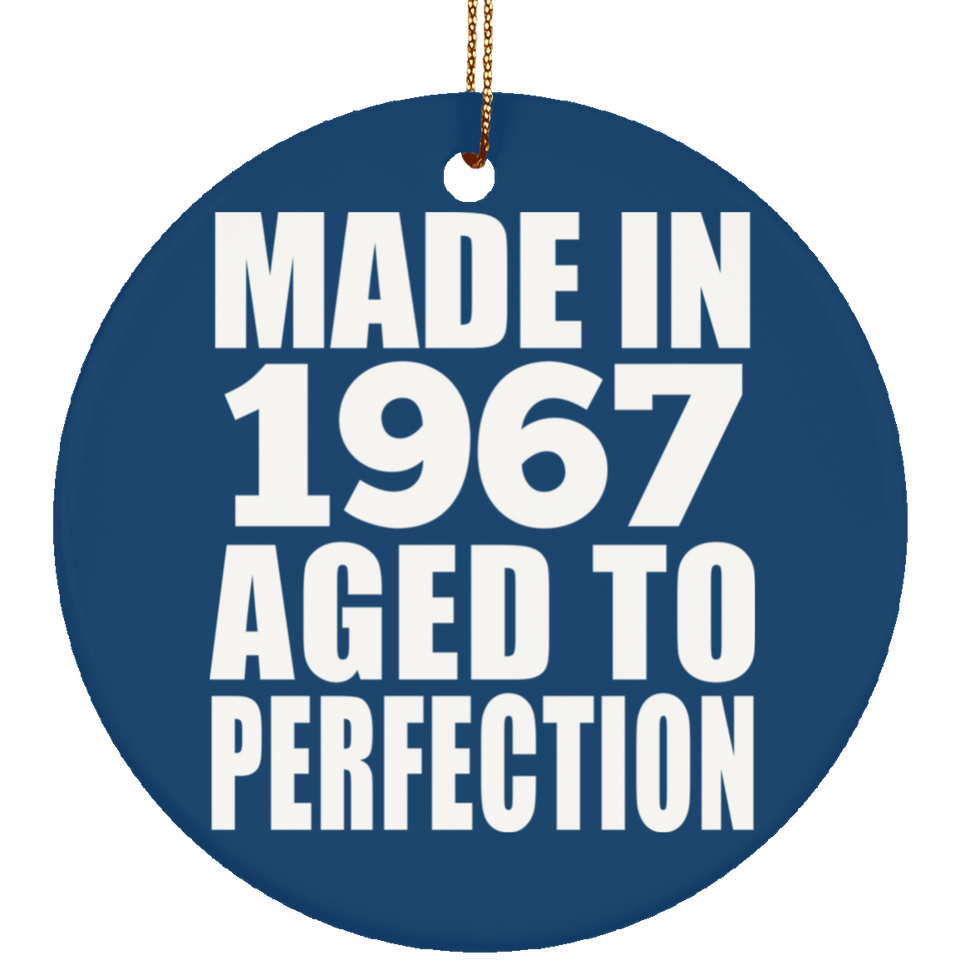 57th Birthday Made In 1967 Aged to Perfection - Circle Ornament