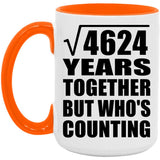 68th Anniversary Square Root of 4624 Years Who's Counting - 15oz Accent Mug Orange