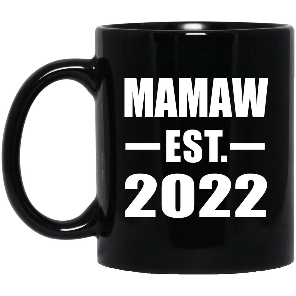 Mamaw Established EST. 2022 - 11oz Coffee Mug Black