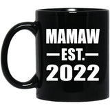 Mamaw Established EST. 2022 - 11oz Coffee Mug Black