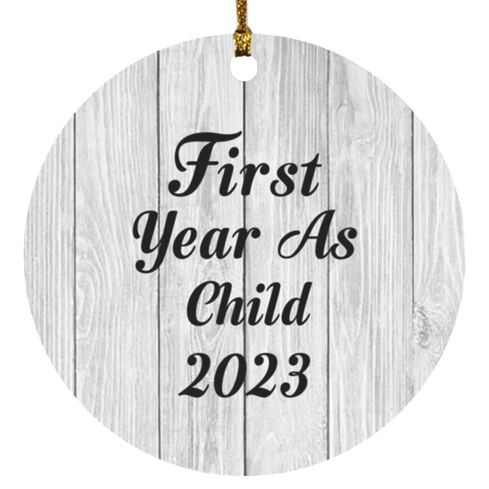 First Year As Child 2023 - Circle Ornament F