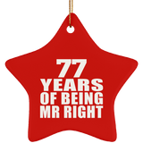 77th Anniversary 77 Years Of Being Mr Right - Star Ornament