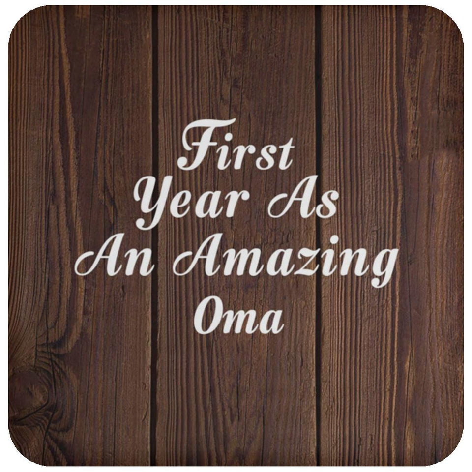 First Year As An Amazing Oma - Drink Coaster D