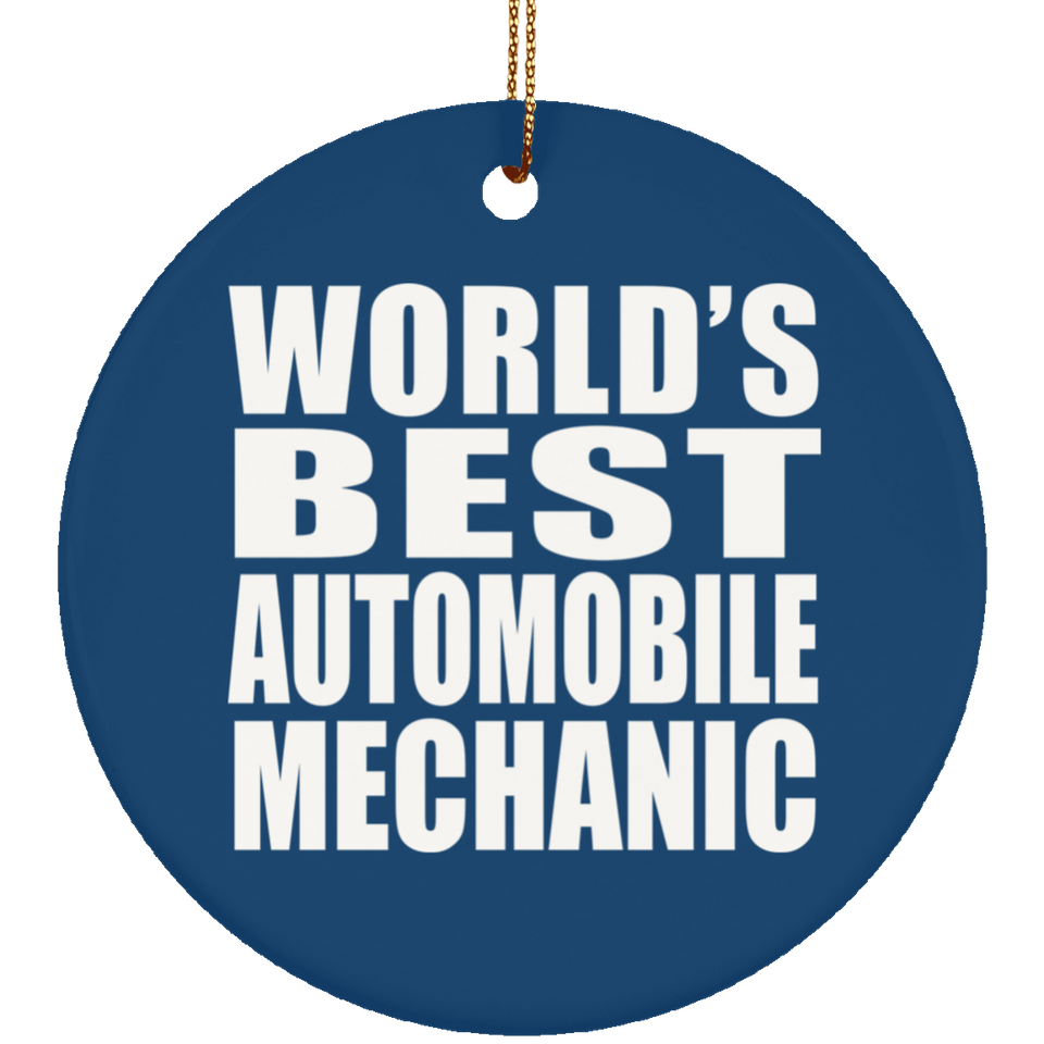 World's Best Automobile Mechanic - Circle Ornament