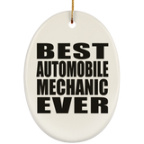 Best Automobile Mechanic Ever - Oval Ornament