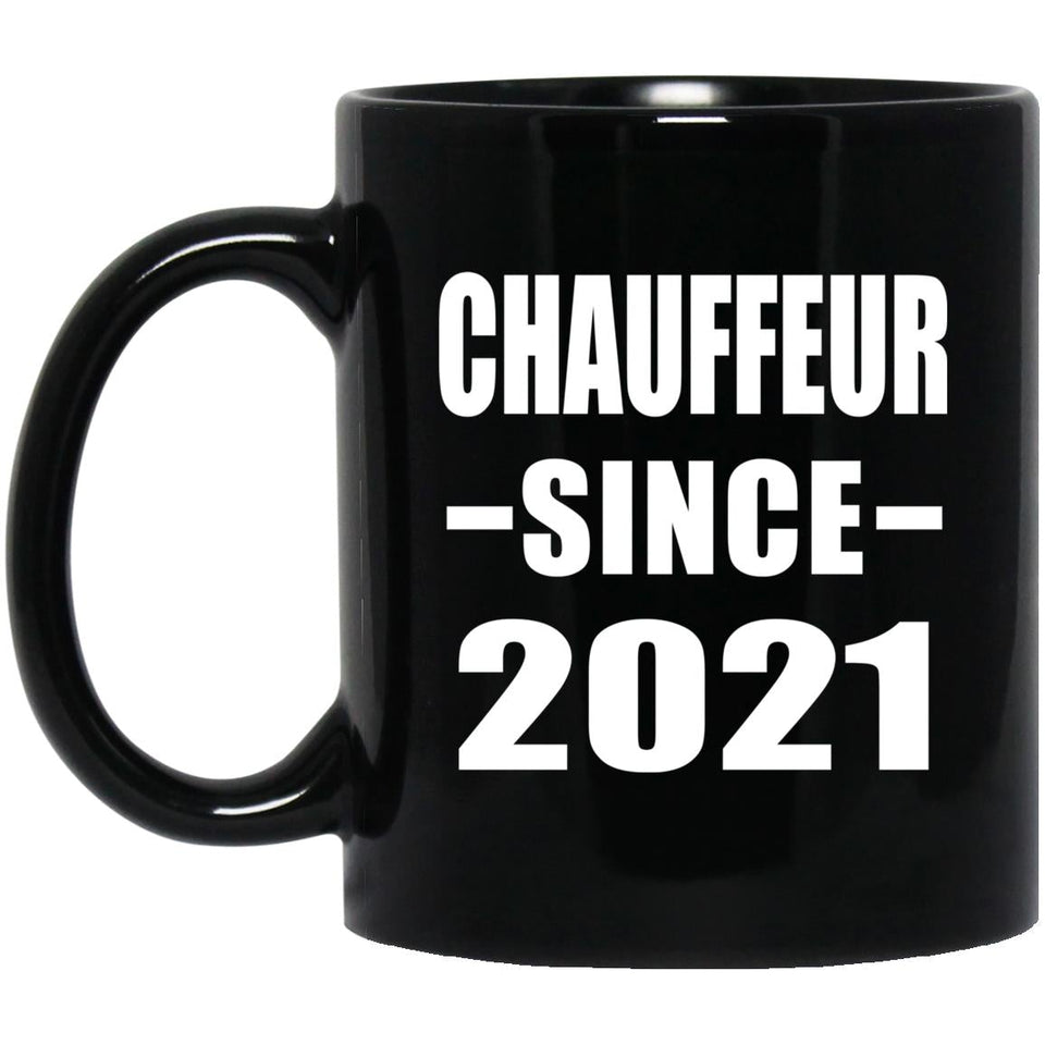 Chauffeur Since 2021 - 11oz Coffee Mug Black