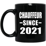 Chauffeur Since 2021 - 11oz Coffee Mug Black