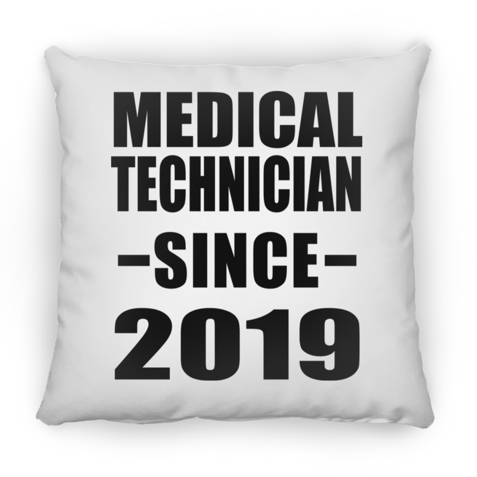 Medical Technician Since 2019 - Throw Pillow