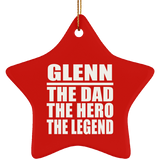 Glenn The Dad The Hero The Legend - Star Ornament