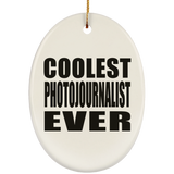 Coolest Photojournalist Ever - Oval Ornament