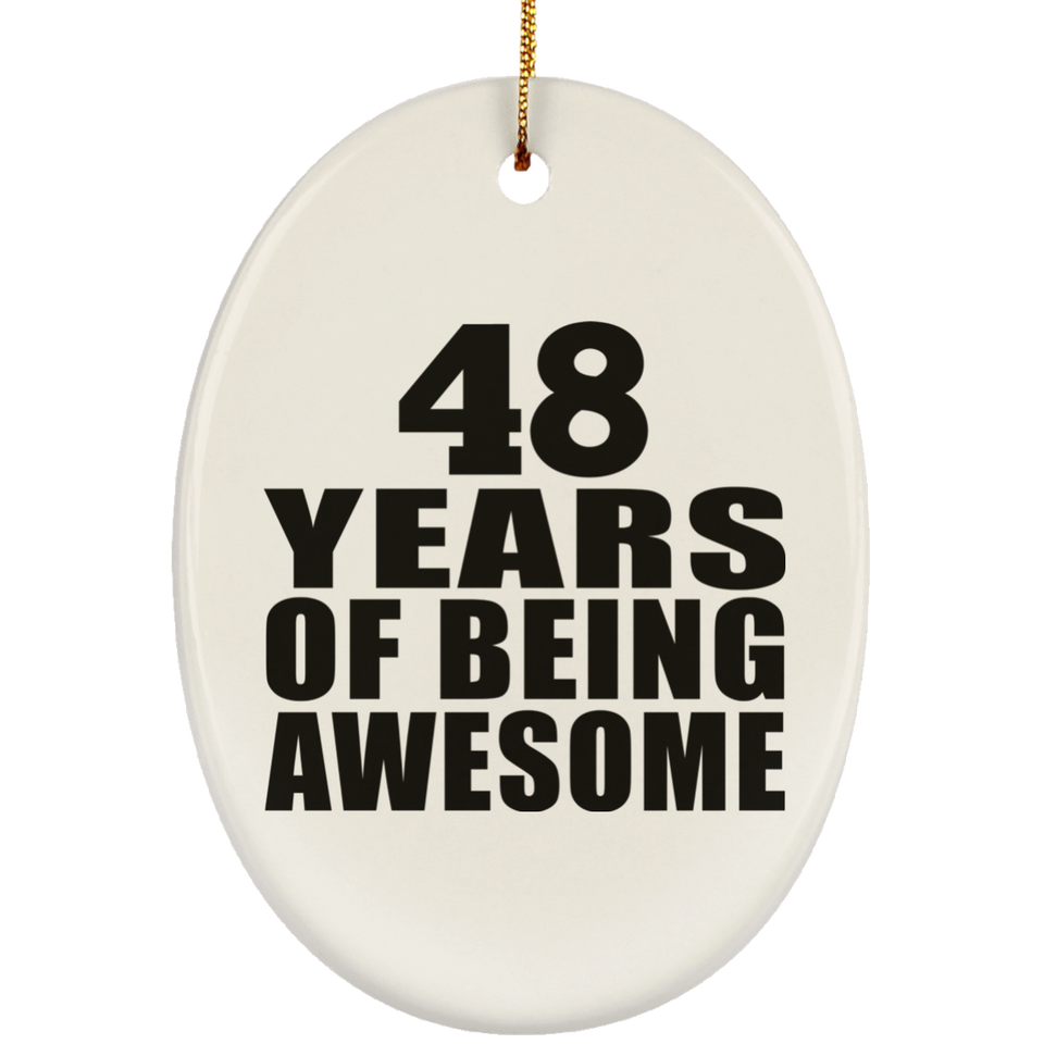 48th Birthday 48 Years Of Being Awesome - Oval Ornament