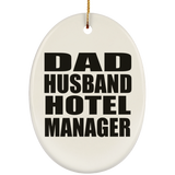 Dad Husband Hotel Manager - Oval Ornament