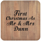 First Christmas As Mr & Mrs Dunn - Drink Coaster C