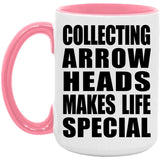 Collecting Arrow Heads Makes Life Special - 15oz Accent Mug Pink