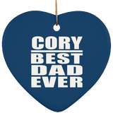 Cory Best Dad Ever - Heart Ornament