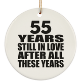 55th Anniversary 55 Years Still In Love After These Years - Circle Ornament