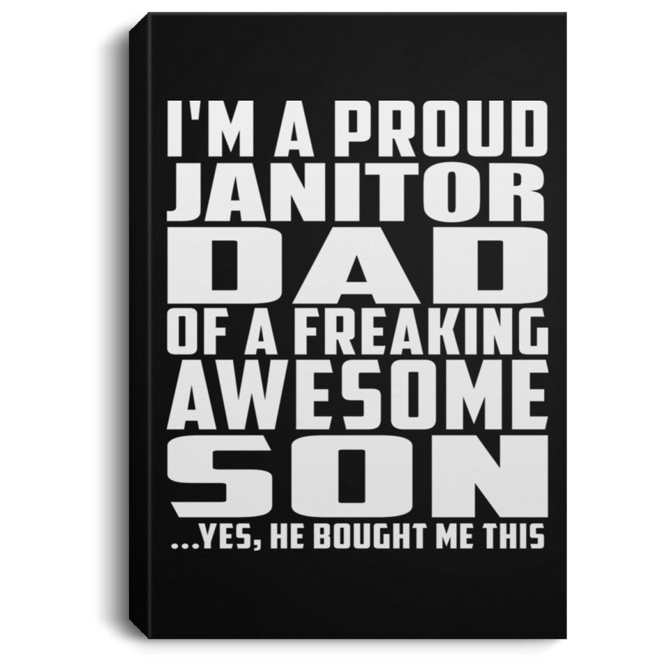 Proud Janitor Dad Of Awesome Son - Canvas Portrait