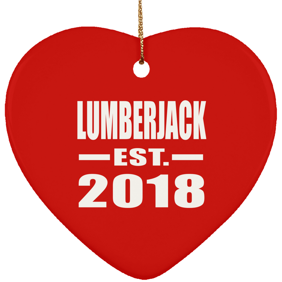 Lumberjack Established EST. 2018 - Heart Ornament