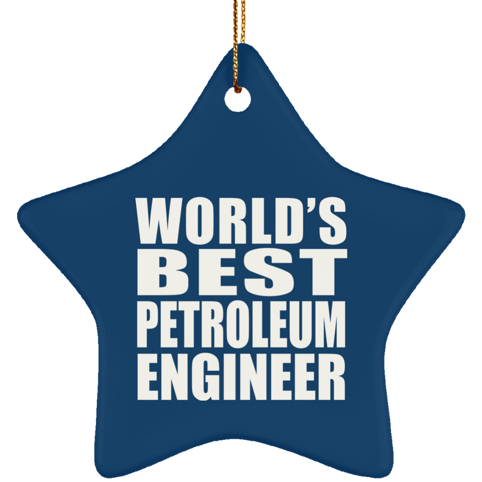 World's Best Petroleum Engineer - Star Ornament