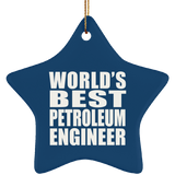 World's Best Petroleum Engineer - Star Ornament