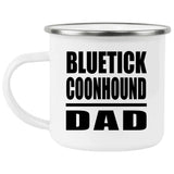 Bluetick Coonhound Dad - 12oz Camping Mug