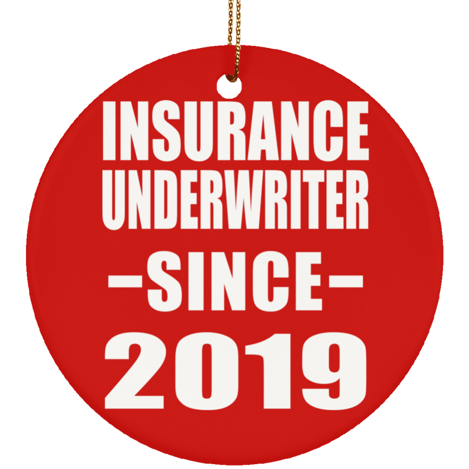 Insurance Underwriter Since 2019 - Circle Ornament