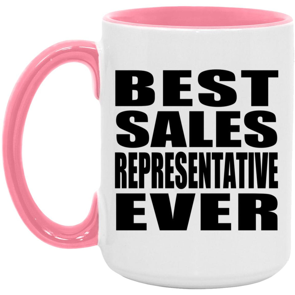 Best Sales Representative Ever - 15oz Accent Mug Pink