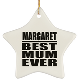 Margaret Best Mum Ever - Star Ornament