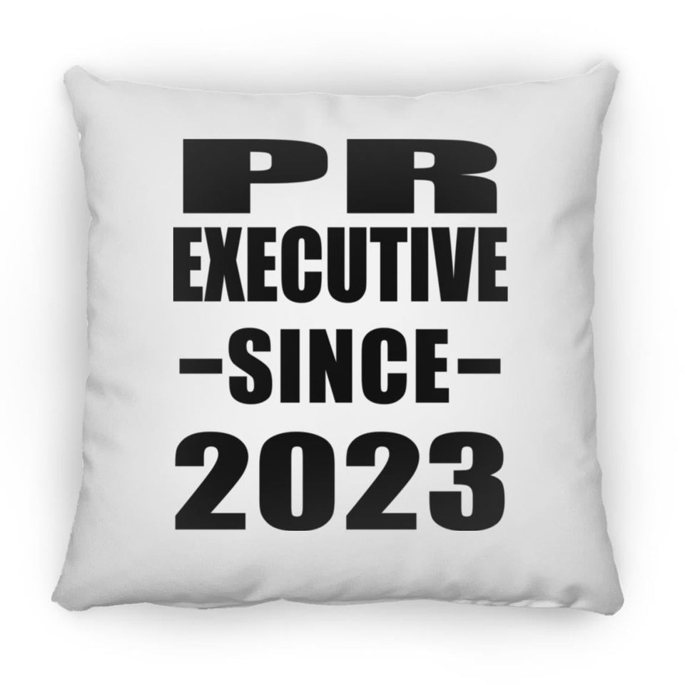 PR Executive Since 2023 - Throw Pillow