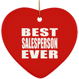 Best Salesperson Ever - Heart Ornament