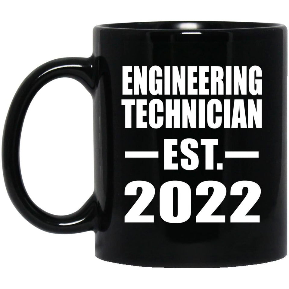 Engineering Technician Established EST. 2022 - 11oz Coffee Mug Black