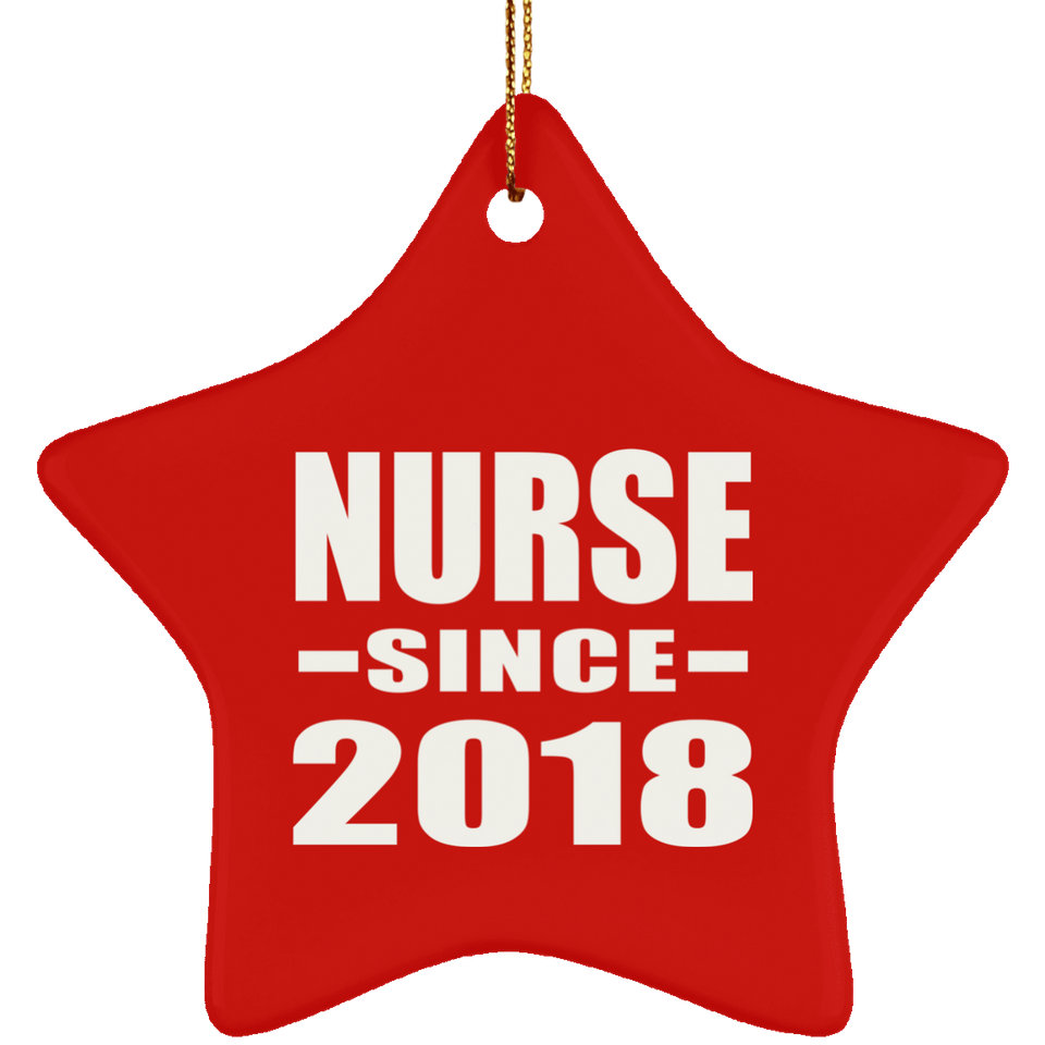 Nurse Since 2018 - Star Ornament