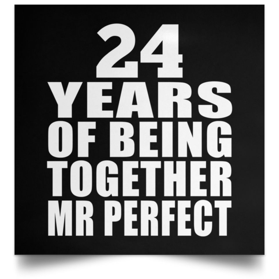 24th Anniversary 24 Years Of Being Mr Perfect - Poster Square
