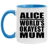 Alice World's Okayest Mum - 11oz Accent Mug Blue