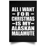 All I Want For Christmas Is My Alaskan Malamute - Poster Portrait