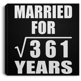 19th Anniversary Married For Square Root of 361 Years - Canvas Square